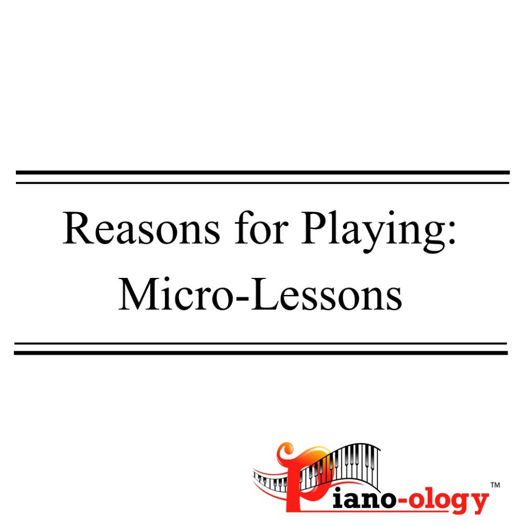 Piano-ology Reasons for Playing Music Micro-Lessons Title Page